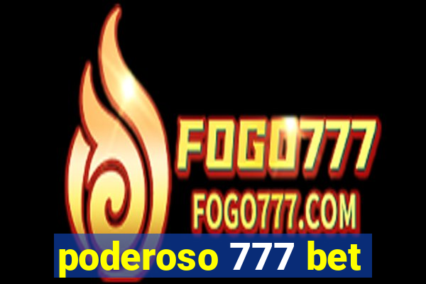 poderoso 777 bet